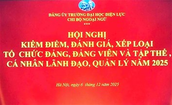 Hội nghị kiểm điểm tập thể, cá nhân và đánh giá đảng viên năm 2025