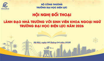 Hội nghị đối thoại giữa lãnh đạo Nhà trường và sinh viên khoa Ngoại ngữ năm 2026